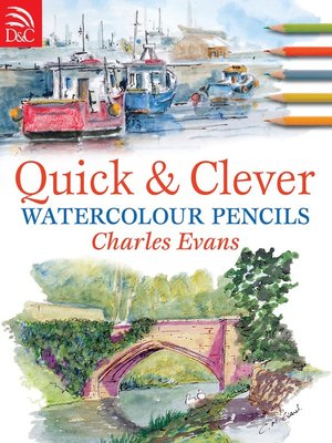 cover image of Quick & Clever Watercolor Pencils